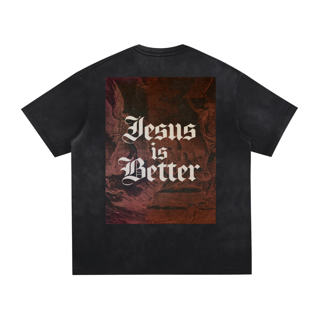 Jesus is Better - Vintage Washed T-Shirt