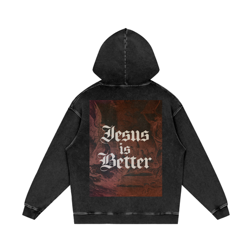 Jesus is Better - Vintage Washed Hoodie